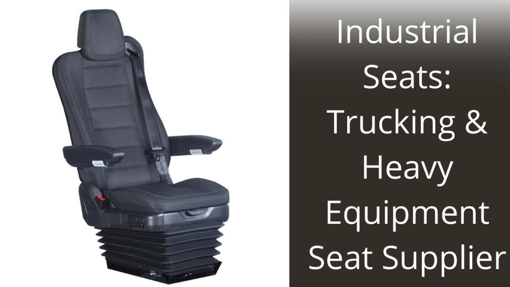 image represents whats is Industrial Seats: Trucking & Heavy Equipment Seat Supplier