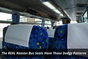 Image presents The Real Reason Why The Seats of bus Have Those Dodgy Patterns