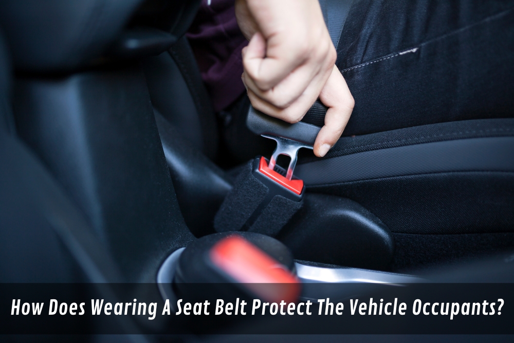 Image presents How Does Wearing A Seat Belt Protect The Vehicle Occupants