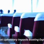 Image presents How Seat Upholstery Impacts Boating Experience