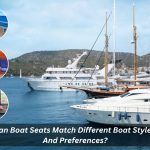 Image presents Can Boat Seats Match Different Boat Styles And Preferences