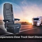 Image presents Can Suspensions Ease Truck Seat Discomfort